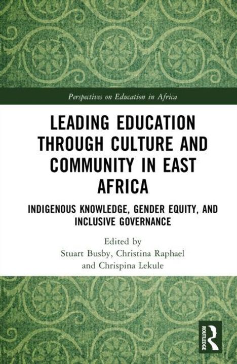 Titel: "Leading Education Through Culture and Community in East Africa". Grüner Hintergrund mit Mustern, rechts ein Verlagslogo.