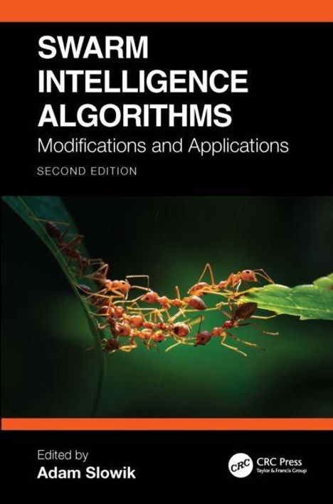 "Swarm Intelligence Algorithms, Modifications and Applications, Second Edition, Edited by Adam Slowik." Ameisen auf einem Ast.