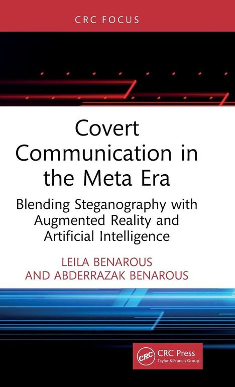 „Covert Communication in the Meta Era“, Autoren: Leila Benarous und Abderrazak Benarous, mit tech-inspiriertem Hintergrund.