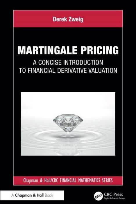 "Derek Zweig, MARTINGALE PRICING, A CONCISE INTRODUCTION TO FINANCIAL DERIVATIVE VALUATION. Bild: Diamant auf Wasser.