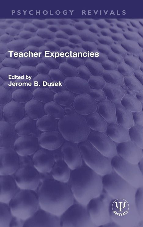 "Teacher Expectancies", bearbeitet von Jerome B. Dusek. Hintergrund: blaue, strukturierte Oberfläche. Unten Logo mit Psi-Symbol.