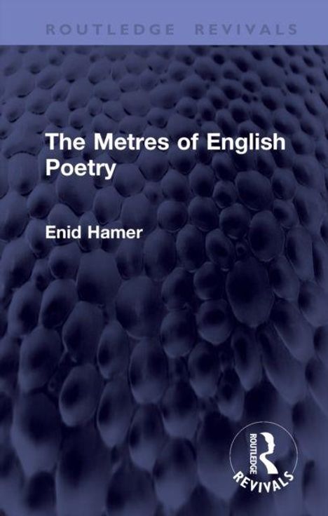 "The Metres of English Poetry" von Enid Hamer. Dunkelblauer Hintergrund mit regelmäßigen, erhabenen Mustern und Routledge-Logo.