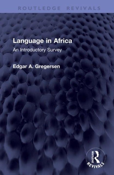 "Language in Africa: An Introductory Survey" von Edgar A. Gregersen. Blauer Hintergrund mit wabenartiger Textur. Routledge-Logo.