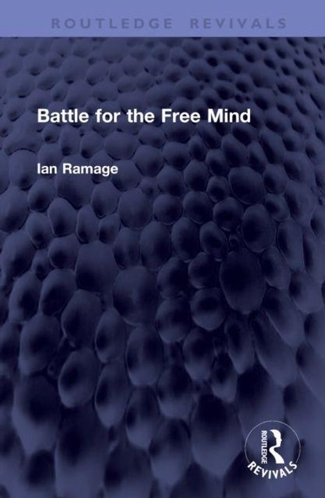 "Battle for the Free Mind" von Ian Ramage. Dunkles, strukturreiches Hintergrundbild.