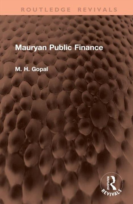 "Mauryan Public Finance" von M. H. Gopal. Ein strukturiertes, braunes, bienenwabenartiges Muster.