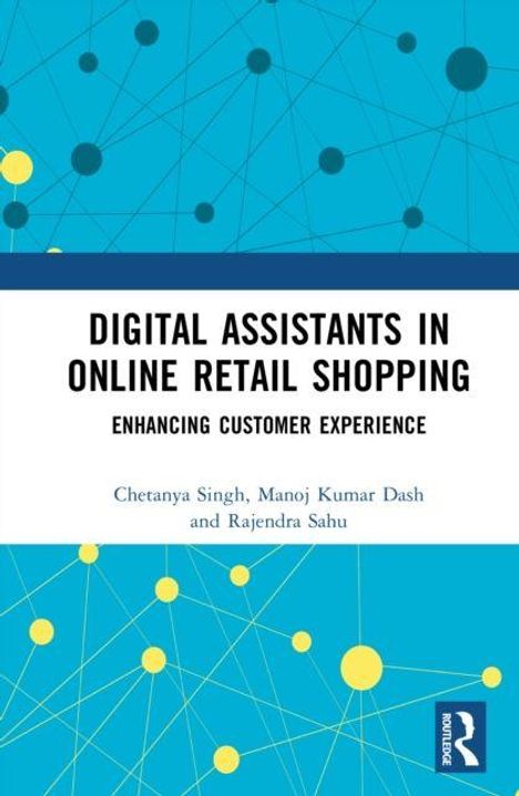 „Digital Assistants in Online Retail Shopping: Enhancing Customer Experience“ von Chetanya Singh, Manoj Kumar Dash und Rajendra Sahu. Oben blaues Muster.