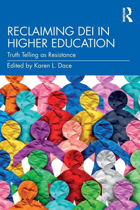 Titel: "Reclaiming DEI in Higher Education". Bunte Silhouetten von Menschen gefüllt mit unterschiedlichen Farben.
