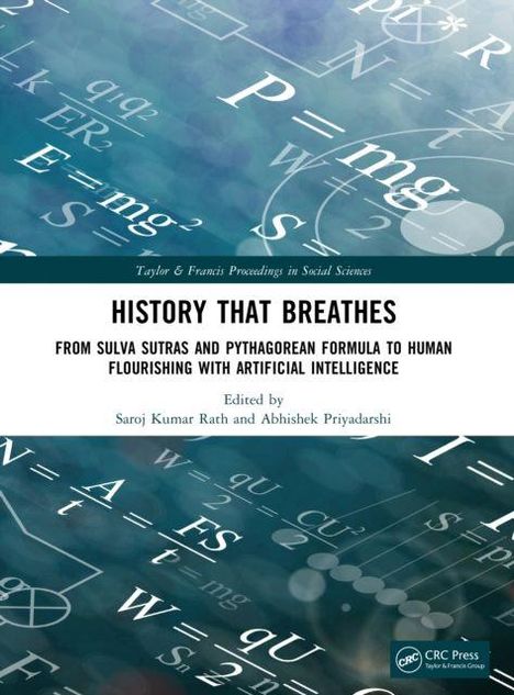 Texte: "HISTORY THAT BREATHES", "FROM SULVA SUTRAS...", "Edited by Saroj Kumar Rath...", Logo: CRC Press. Hintergrund: Mathematische Formeln.