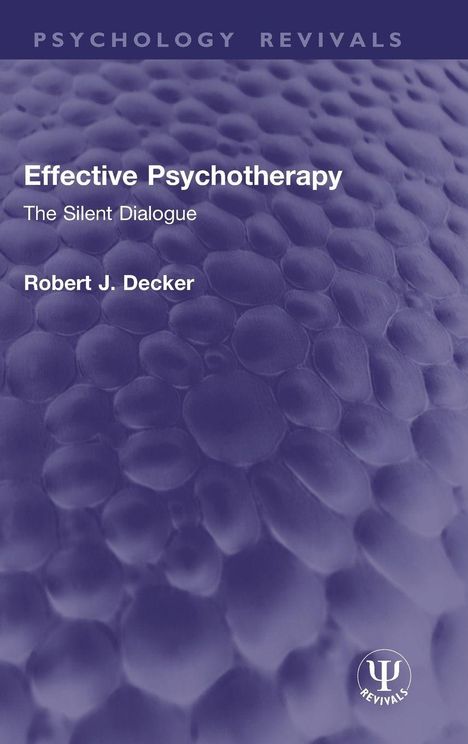 Buchtitel: "Effective Psychotherapy - The Silent Dialogue" von Robert J. Decker. Blauer Hintergrund mit Zellenstruktur.