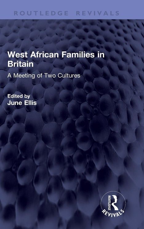„West African Families in Britain: A Meeting of Two Cultures“, herausgegeben von June Ellis. Dunkle, strukturierte Oberfläche.