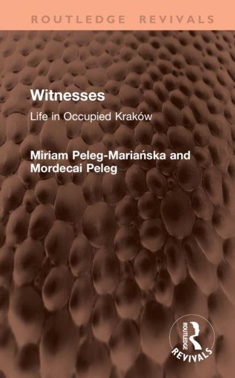 "Routledge Revivals" oben, Buch: "Witnesses: Life in Occupied Kraków" von Miriam Peleg-Mariańska und Mordecai Peleg. Strukturiertes Muster.