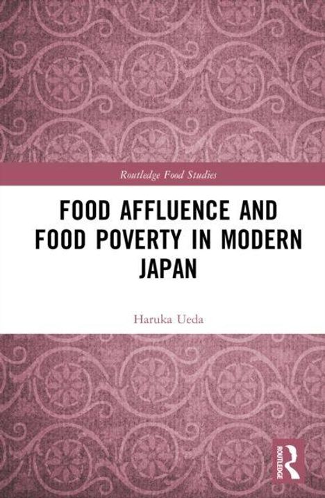 Text: "Food Affluence and Food Poverty in Modern Japan" von Haruka Ueda. Hintergrund: Rosa Muster, ornamentale Designs.