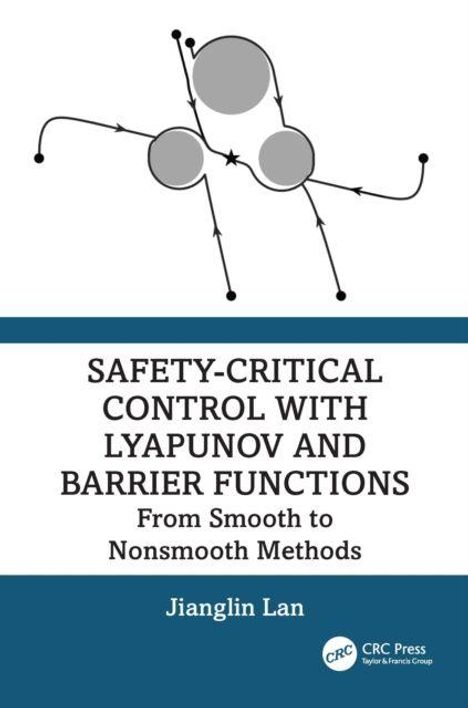 „SAFETY-CRITICAL CONTROL WITH LYAPUNOV AND BARRIER FUNCTIONS“ von Jianglin Lan. Oben eine abstrakte Illustration mit Pfeilen.