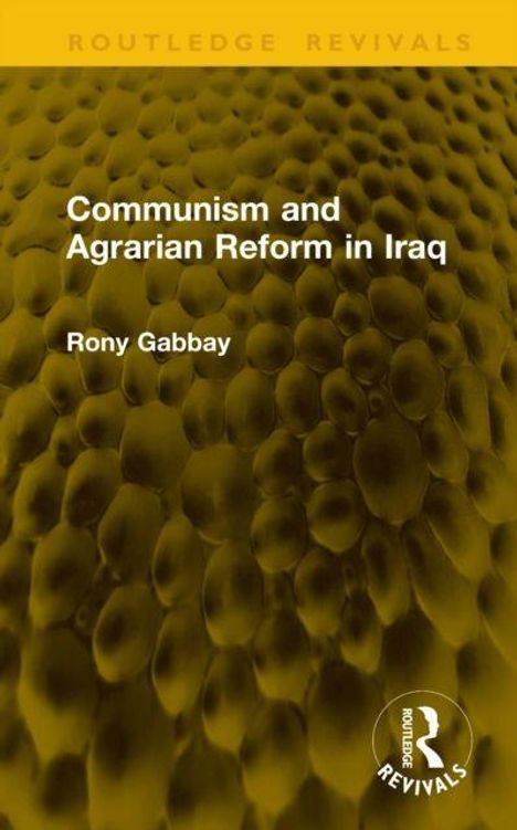 "Communism and Agrarian Reform in Iraq, Rony Gabbay." Gelber Hintergrund mit abstrahiertem Wabenmuster und Logo unten.