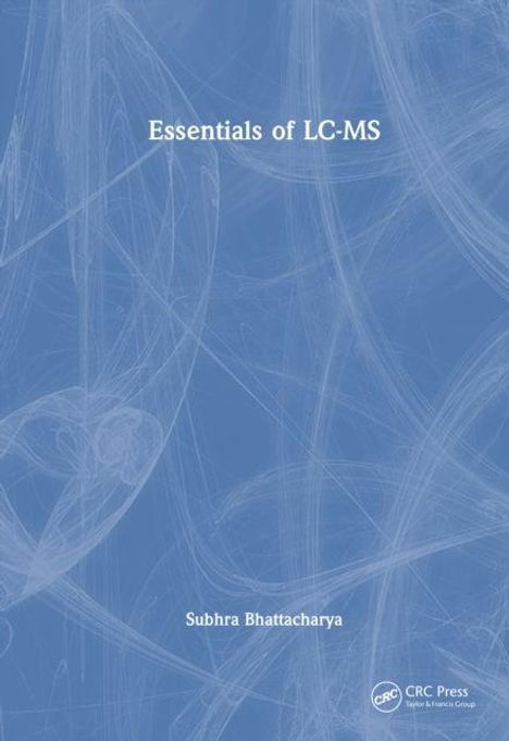 "Essentials of LC-MS". Autor: Subhra Bhattacharya. Hintergrund mit blauen, abstrakten Linien.