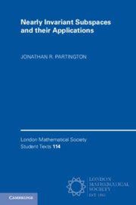 Der Text lautet "Nearly Invariant Subspaces and their Applications" von Jonathan R. Partington, London Mathematical Society.