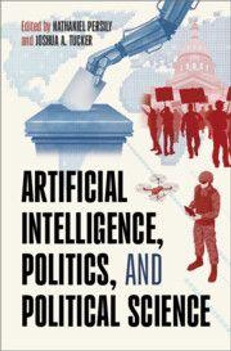 "Artificial Intelligence, Politics, and Political Science." Illustration: Roboterarm, Mikrofone, Personen, Kapitol.