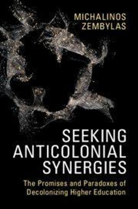 Titel: "Seeking Anticolonial Synergies". Autor: Michalinos Zembylas. Dunkler Hintergrund mit abstrakten Formen.