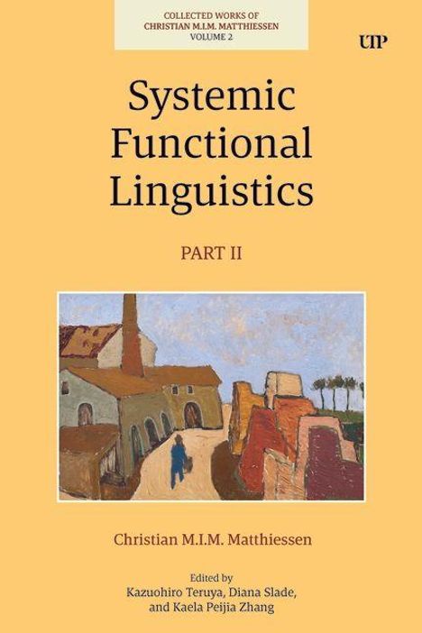 Christian Matthiessen: Systemic Functional Linguistics, Part 2, Buch