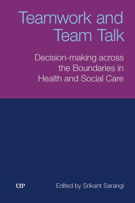 Srikant Sarangi: Teamwork and Team Talk, Buch
