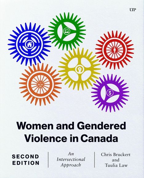 "Women and Gendered Violence in Canada. Second Edition. An Intersectional Approach. Chris Bruckert und Tuulia Law." Sechs Zahnräder in bunten Farben mit verschiedenen Symbolen.