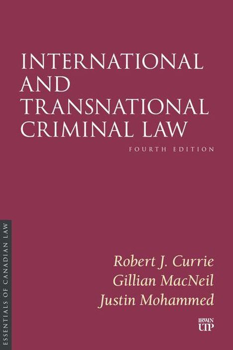 Buchtitel: "International and Transnational Criminal Law", vierte Ausgabe. Autoren: Robert J. Currie, Gillian MacNeil, Justin Mohammed.