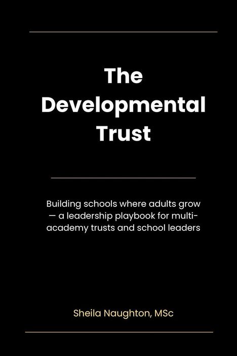 „The Developmental Trust“. Unterzeile über den Aufbau von Schulen. Autor: Sheila Naughton, MSc. Schlichtes Design.
