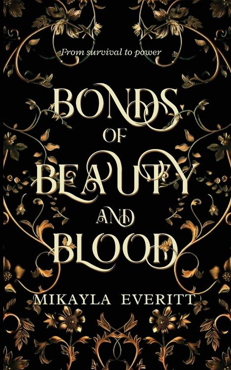 Mikayla Everitt: Bonds of Beauty and Blood, Buch