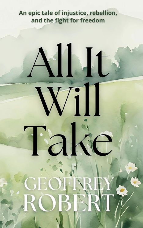 Geoffrey Robert: All It Will Take, Buch