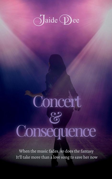 Text: "Jaide Dee, Concert & Consequence. When the music fades, so does the fantasy. It'll take more than a love song to save her now." 
Eine Frau im Scheinwerferlicht auf einer Bühne.