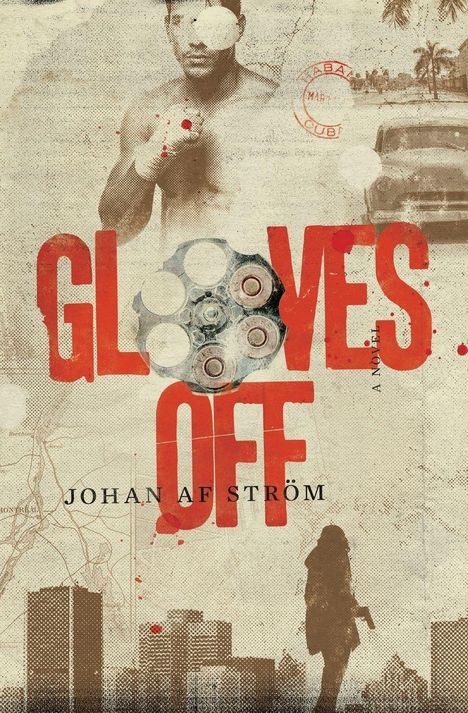 „GLOVES OFF“. Ein Boxhandschuh vor einem Revolver und Stadtansicht. Name des Autors: Johan Af Ström.