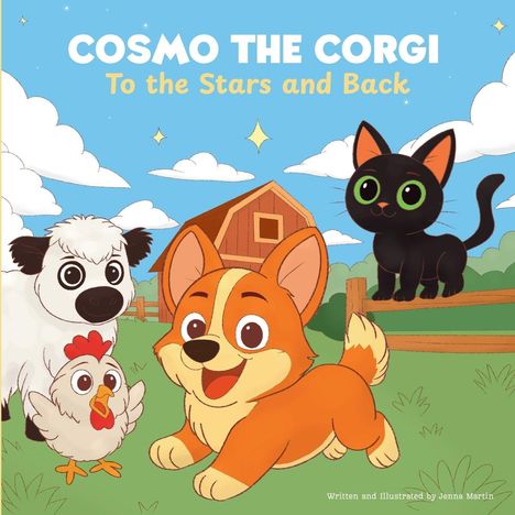 "Cosmo the Corgi: To the Stars and Back." Illustration mit fröhlichem Corgi, Schaf, Huhn, und Katze vor einer Scheune.