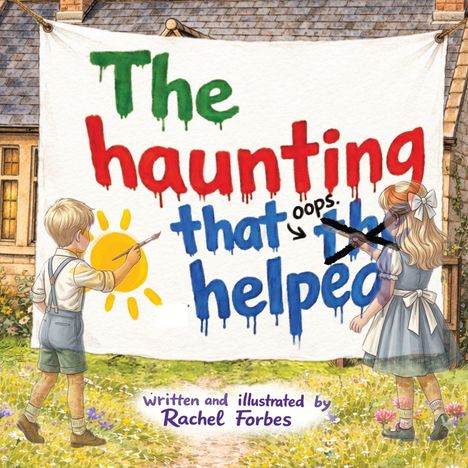 "The haunting that helped" steht auf Stoff, von Kindern bemalt. Junge malt Sonne, Mädchen malt etwas durch.