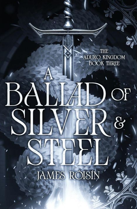 "A Ballad of Silver & Steel" von James Roisín. Schwert vor einem Hintergrund aus Blättern und Ranken.