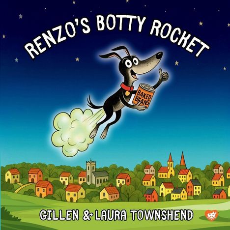 "RENZO'S BOTTY ROCKET", "GILLEN & LAURA TOWNSHEND". Ein Hund fliegt mit Bohnen durch den Himmel über einer farbigen Stadt.