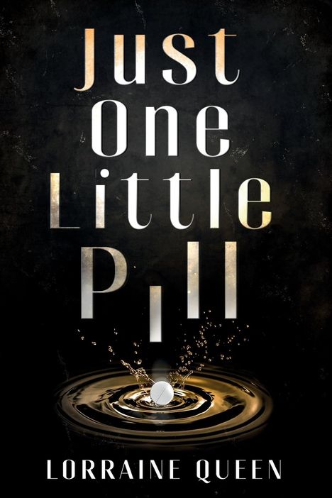 Lorraine Queen: Just One Little Pill, Buch