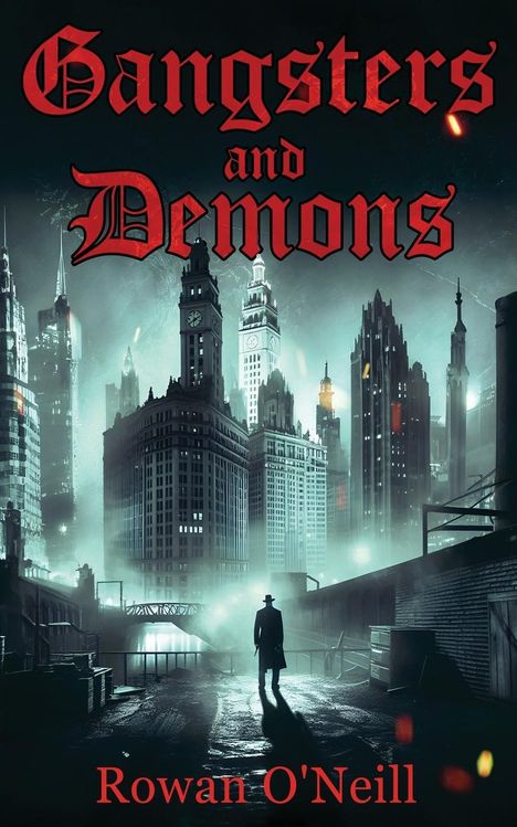 Rowan O'Neill: Gangsters and Demons, Buch