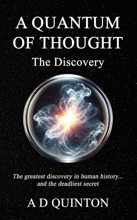 A D Quinton: A Quantum of Thought - The Discovery, Buch