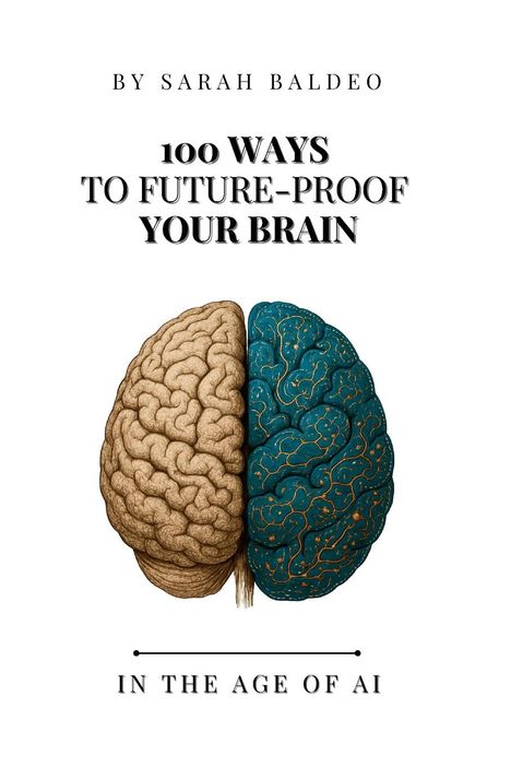 Sarah Baldeo: 100 Ways To Future-Proof Your Brain, Buch