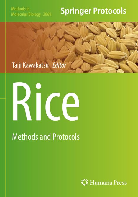Text: "Methods in Molecular Biology 2869", "Springer Protocols", "Taiji Kawakatsu Editor", "Rice: Methods and Protocols". Hintergrund: Reiskörner.