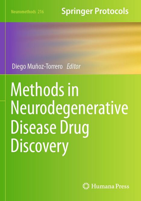 "Methods in Neurodegenerative Disease Drug Discovery" steht groß auf grünem Hintergrund. Oben links: "Neuromethods 216".