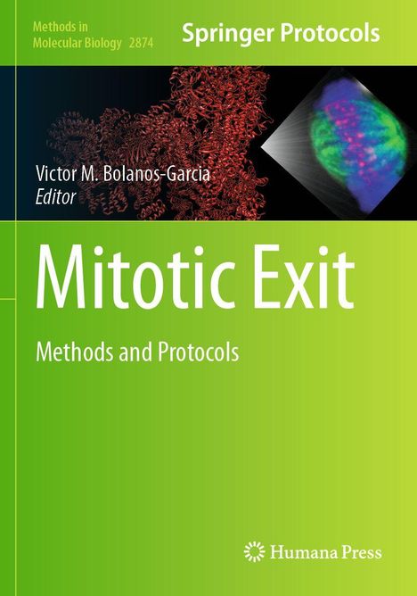 „Mitotic Exit: Methods and Protocols“ von Victor M. Bolanos-Garcia, Springer Protocols, mit DNA-Illustration.