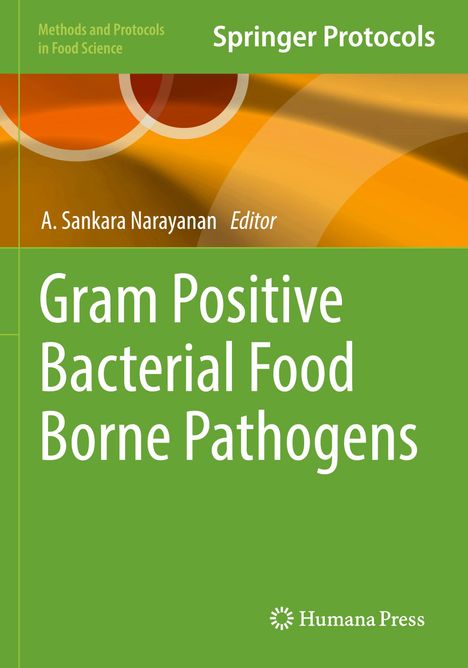 Springer Protocols, Gram Positive Bacterial Food Borne Pathogens, A. Sankara Narayanan Editor, grüner Hintergrund.