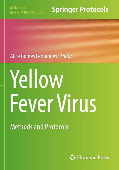 „Methods in Molecular Biology 2913“, „Yellow Fever Virus“, grüner Hintergrund, Verlag Humana Press, Herausgeberin Alice Gomes Fernandes.