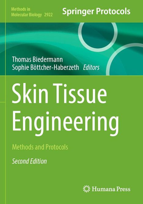 "Skin Tissue Engineering: Methods and Protocols, Second Edition" von Thomas Biedermann und Sophie Böttcher-Haberzeth. Grüner Hintergrund.