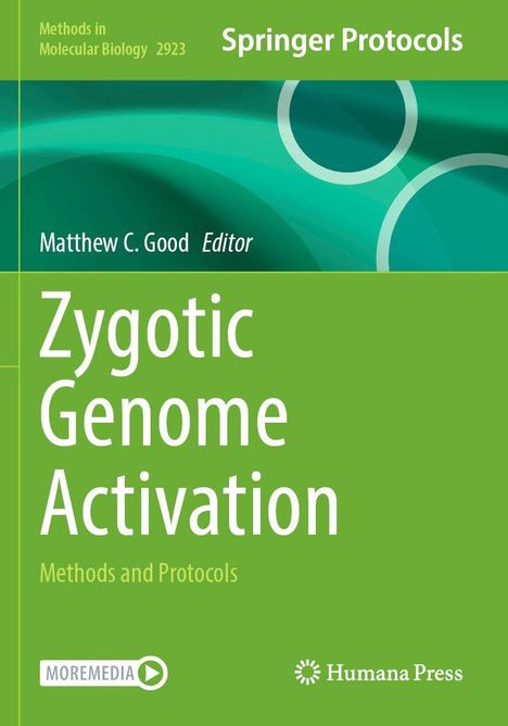 „Zygotic Genome Activation“ von Matthew C. Good. Grünes Cover mit Kreisen und Logos von Moremedia und Humana Press.