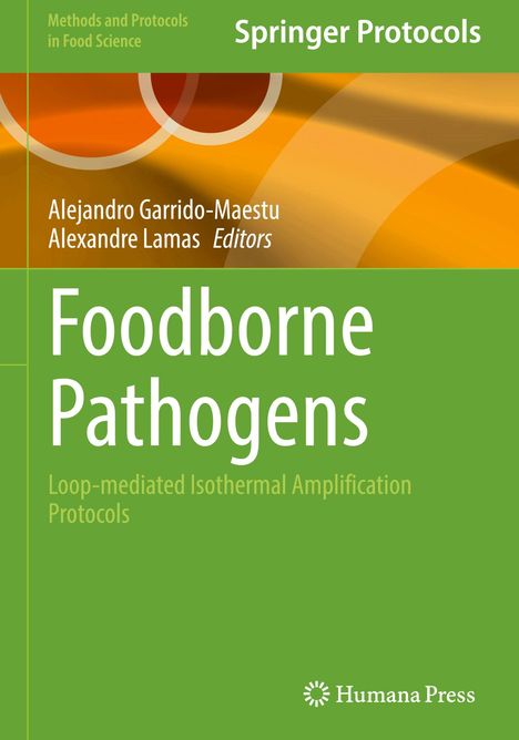 Springer Protocols, "Foodborne Pathogens: Loop-mediated Isothermal Amplification Protocols". Grüne und orange Farben.