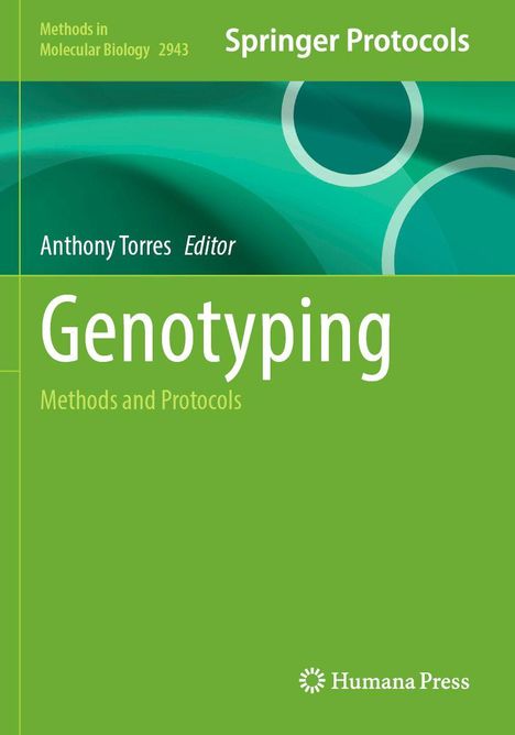 Springer Protocols, Genotyping: Methods and Protocols, Anthony Torres (Editor). Grüntöne, Kreisgrafik.