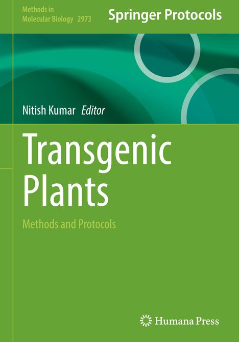 "Methods in Molecular Biology 2973", "Transgenic Plants", Herausgeber: Nitish Kumar. Grünes Cover mit Logo von Humana Press.
