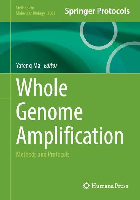"Whole Genome Amplification: Methods and Protocols" von Yafeng Ma. Grünes Cover, Teil der "Springer Protocols", Humana Press.